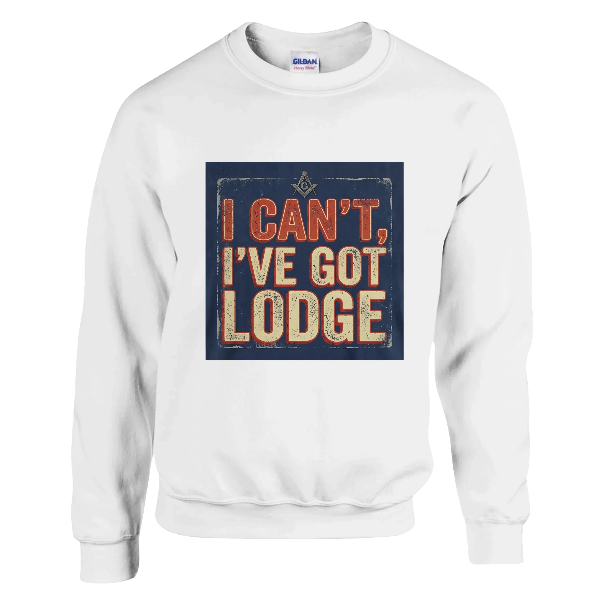 "I CAN'T, I'VE GOT LODGE" SWEATSHIRT