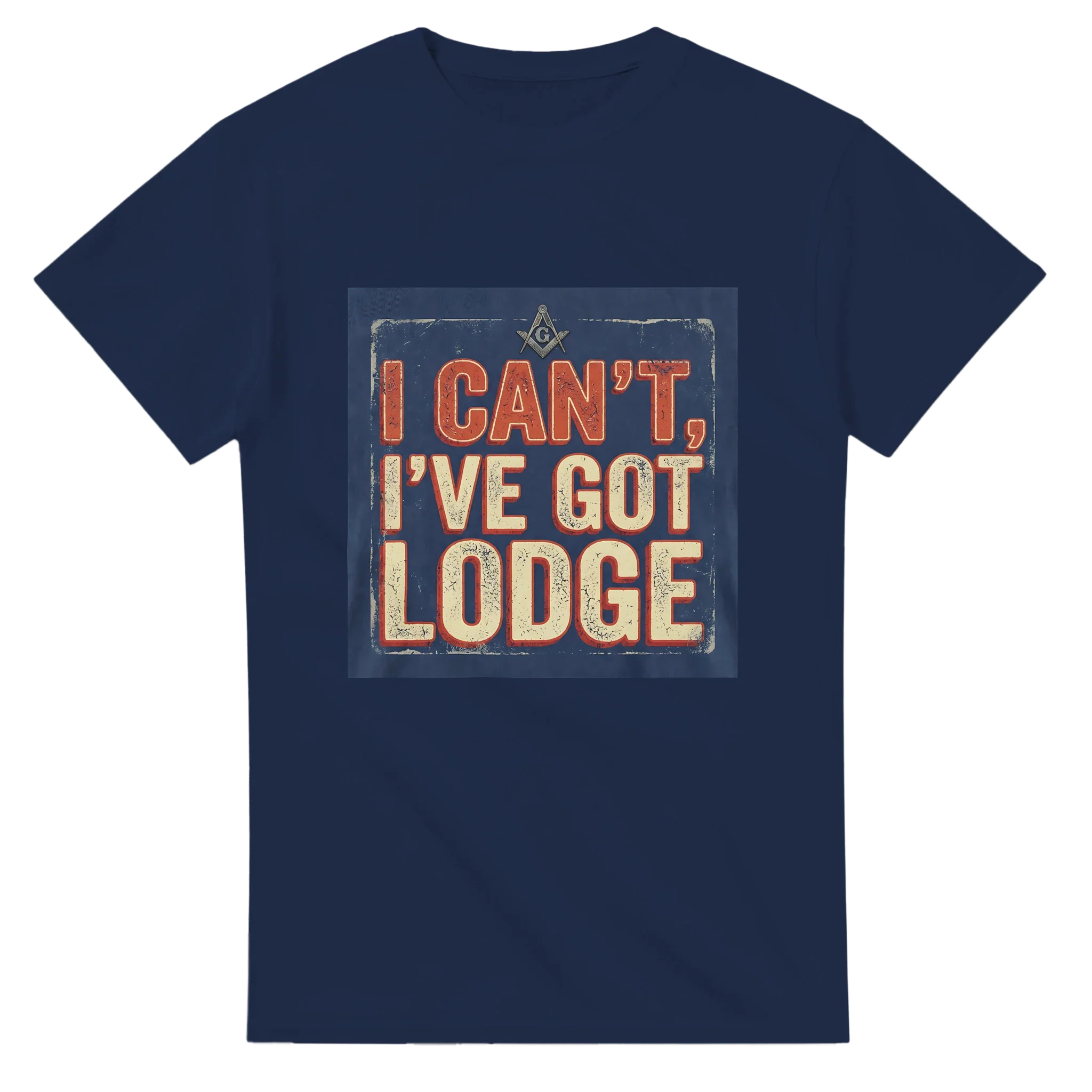 "I CAN'T, I'VE GOT LODGE" MASONIC T-SHIRT