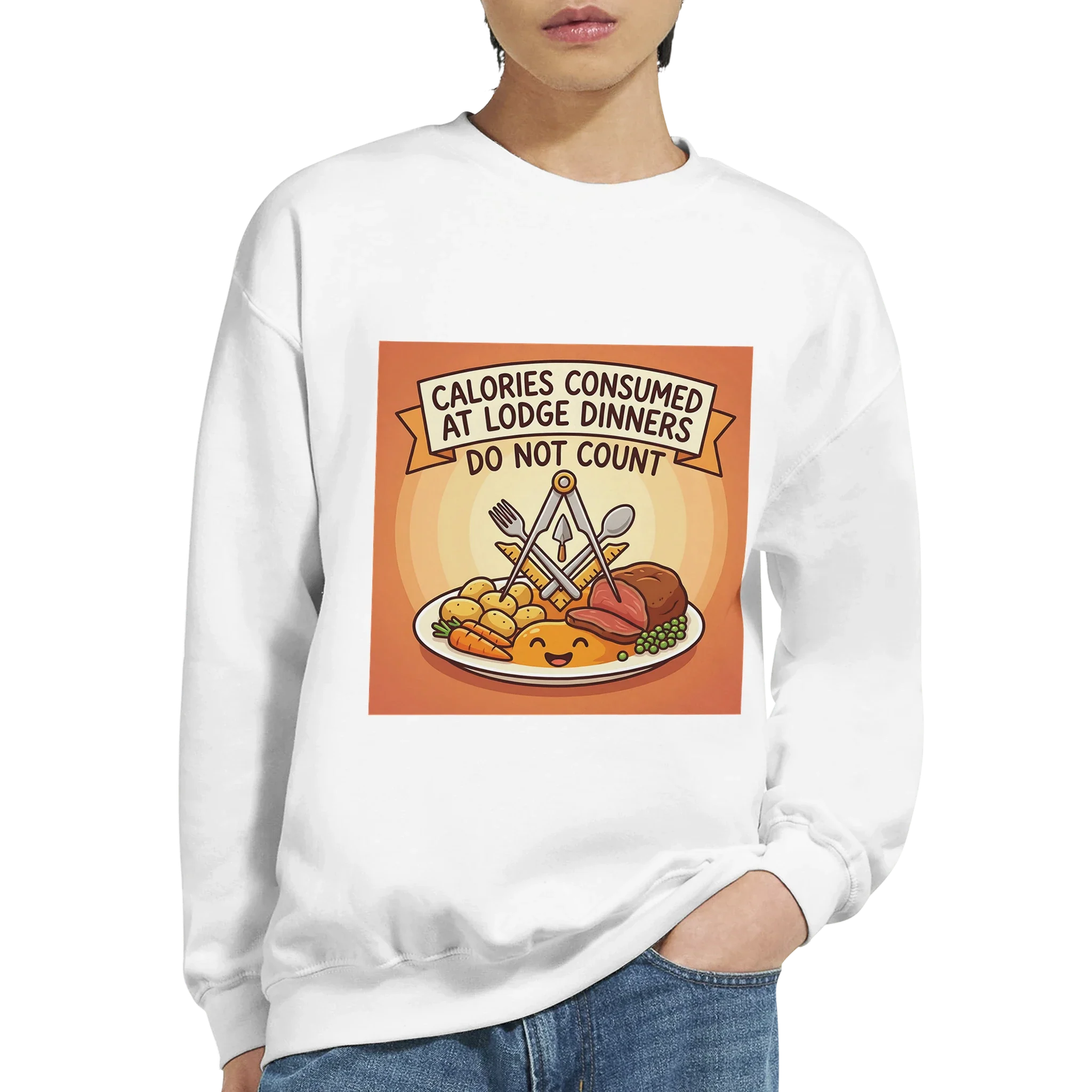CALORIES AT DINNER - MASONIC SWEATSHIRT