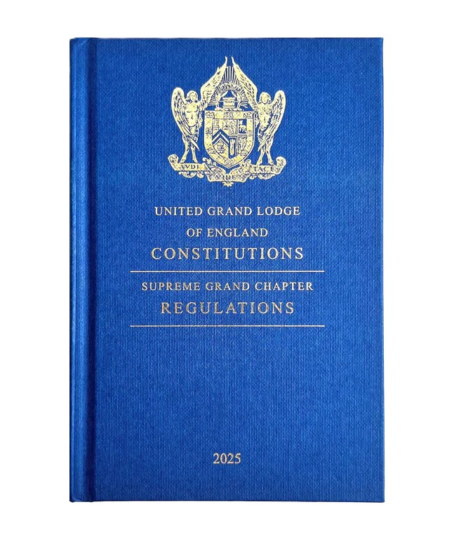 UGLE BOOK OF CONSTITUTIONS Including SUPREME GRAND CHAPTER REGULATIONS (2025 Edition)
