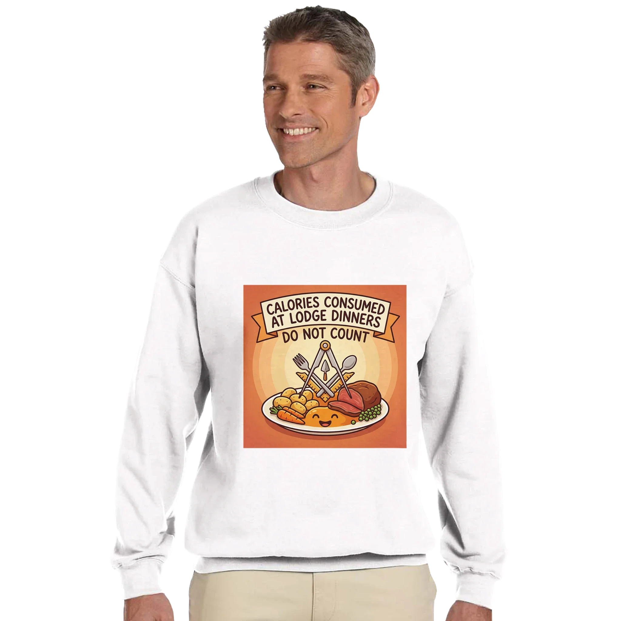 CALORIES AT DINNER - MASONIC SWEATSHIRT