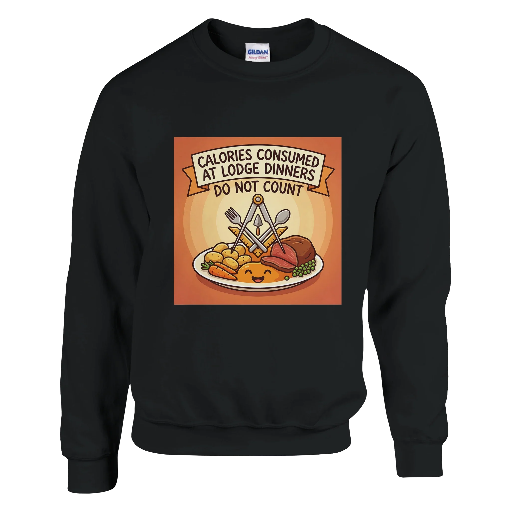 CALORIES AT DINNER - MASONIC SWEATSHIRT