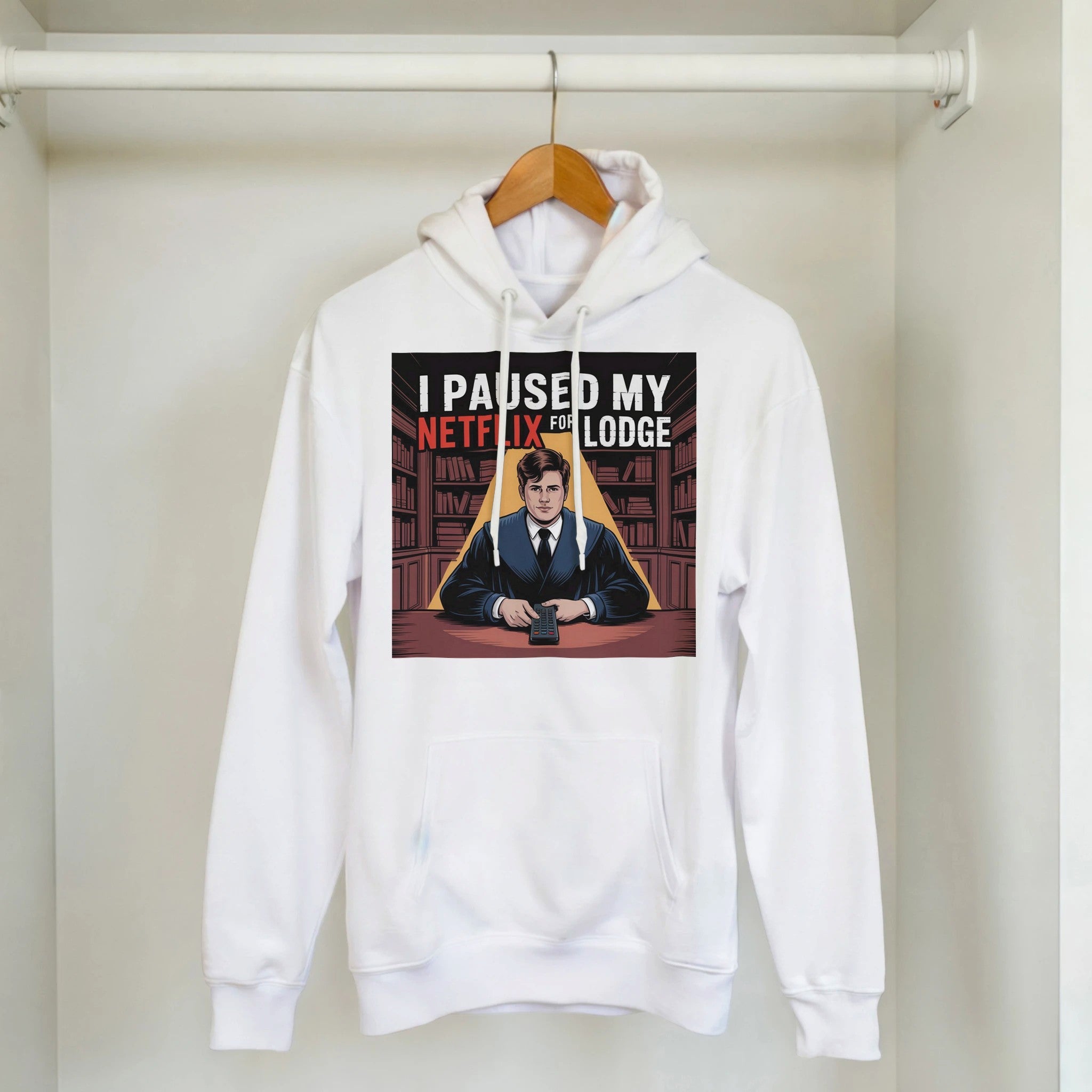"I PAUSED MY NETFLIX FOR LODGE" HOODIE