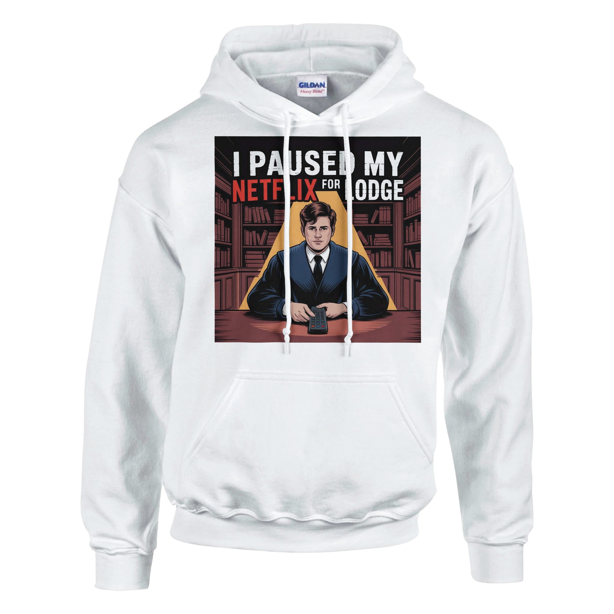 "I PAUSED MY NETFLIX FOR LODGE" HOODIE