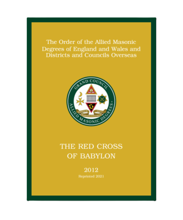ALLIED MASONIC DEGREES RITUAL No.4 - THE RED CROSS OF BABYLON