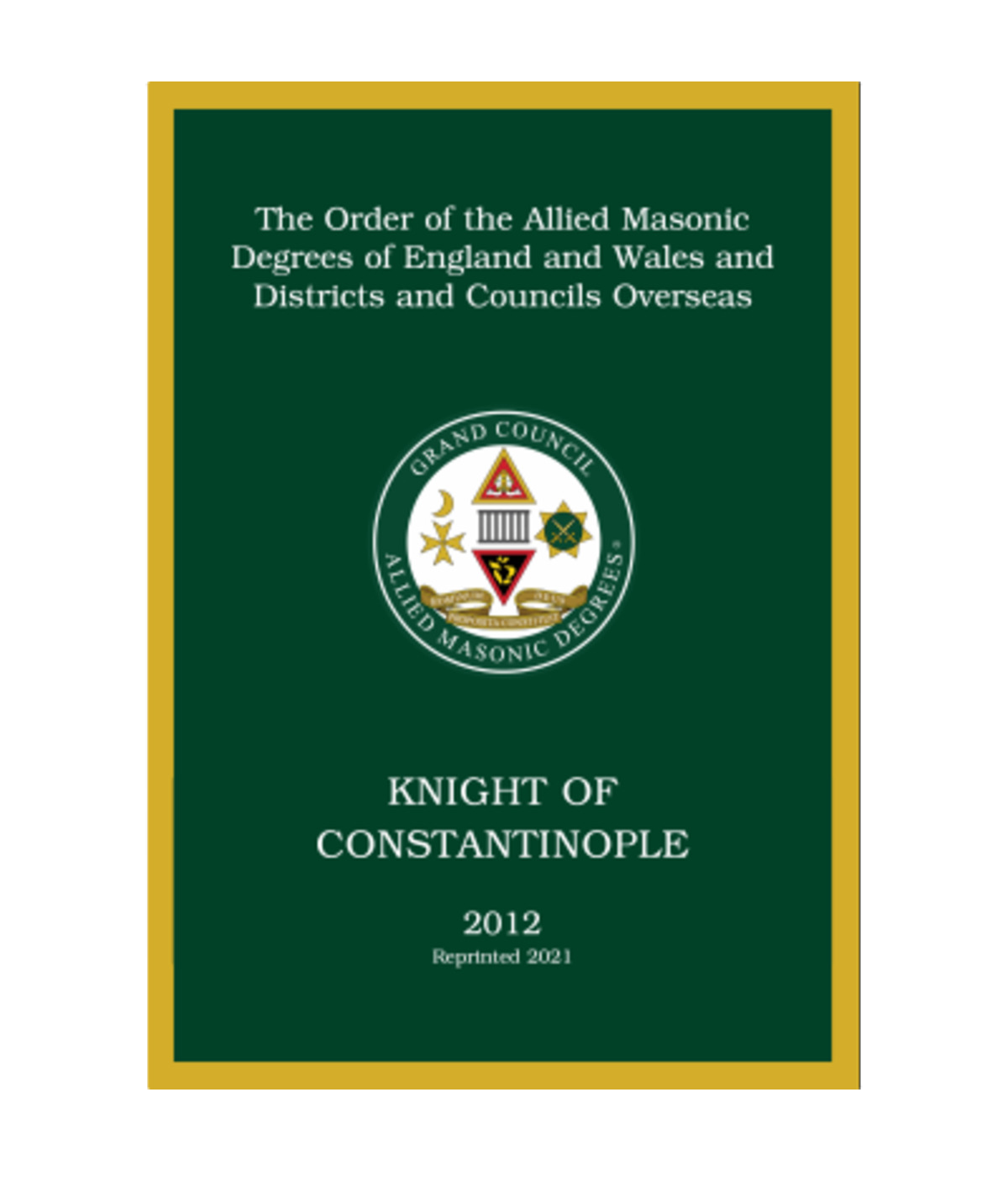 ALLIED MASONIC DEGREES RITUAL No.2 - KNIGHT OF CONSTANTINOPLE