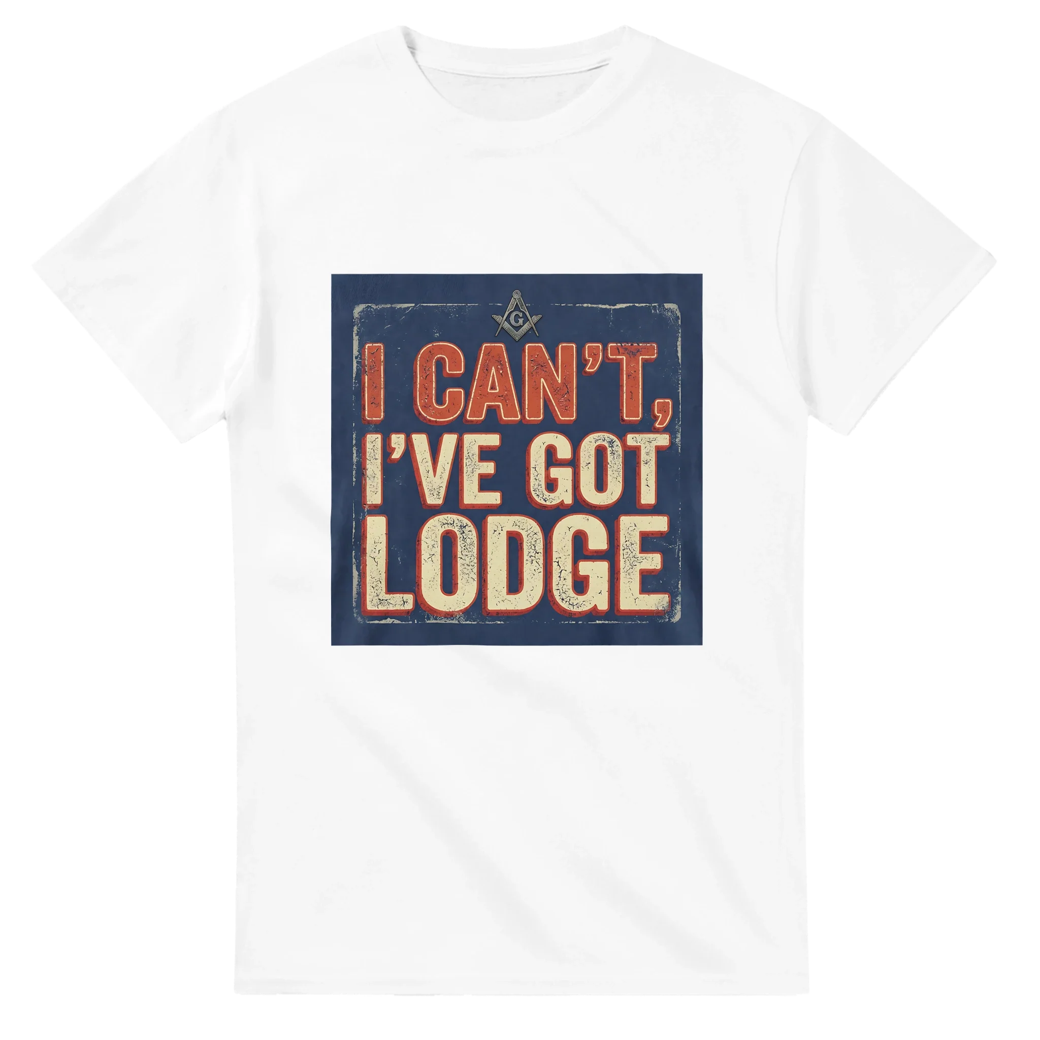 "I CAN'T, I'VE GOT LODGE" MASONIC T-SHIRT
