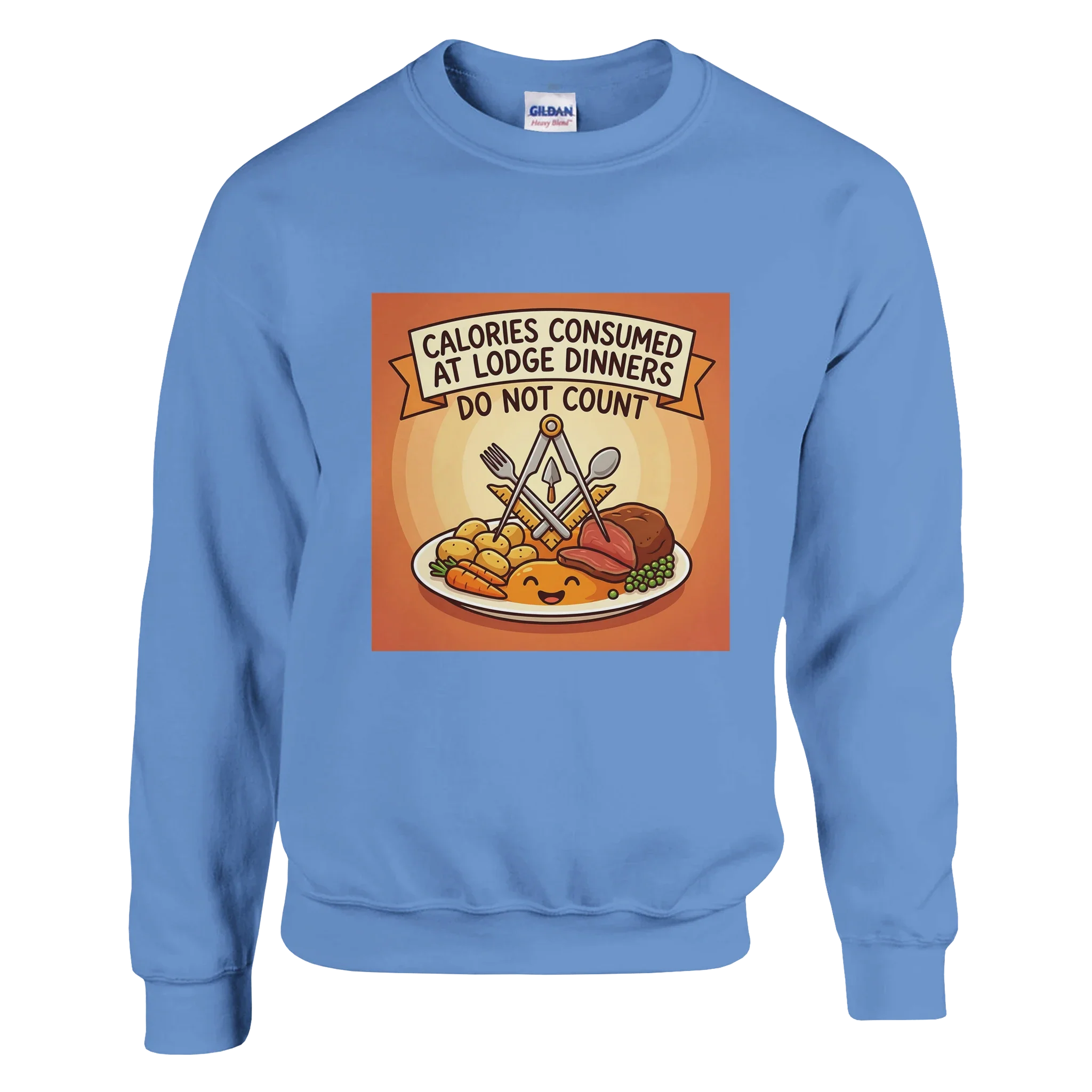 CALORIES AT DINNER - MASONIC SWEATSHIRT